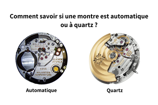 Comment savoir si une montre est automatique ou à quartz ?
